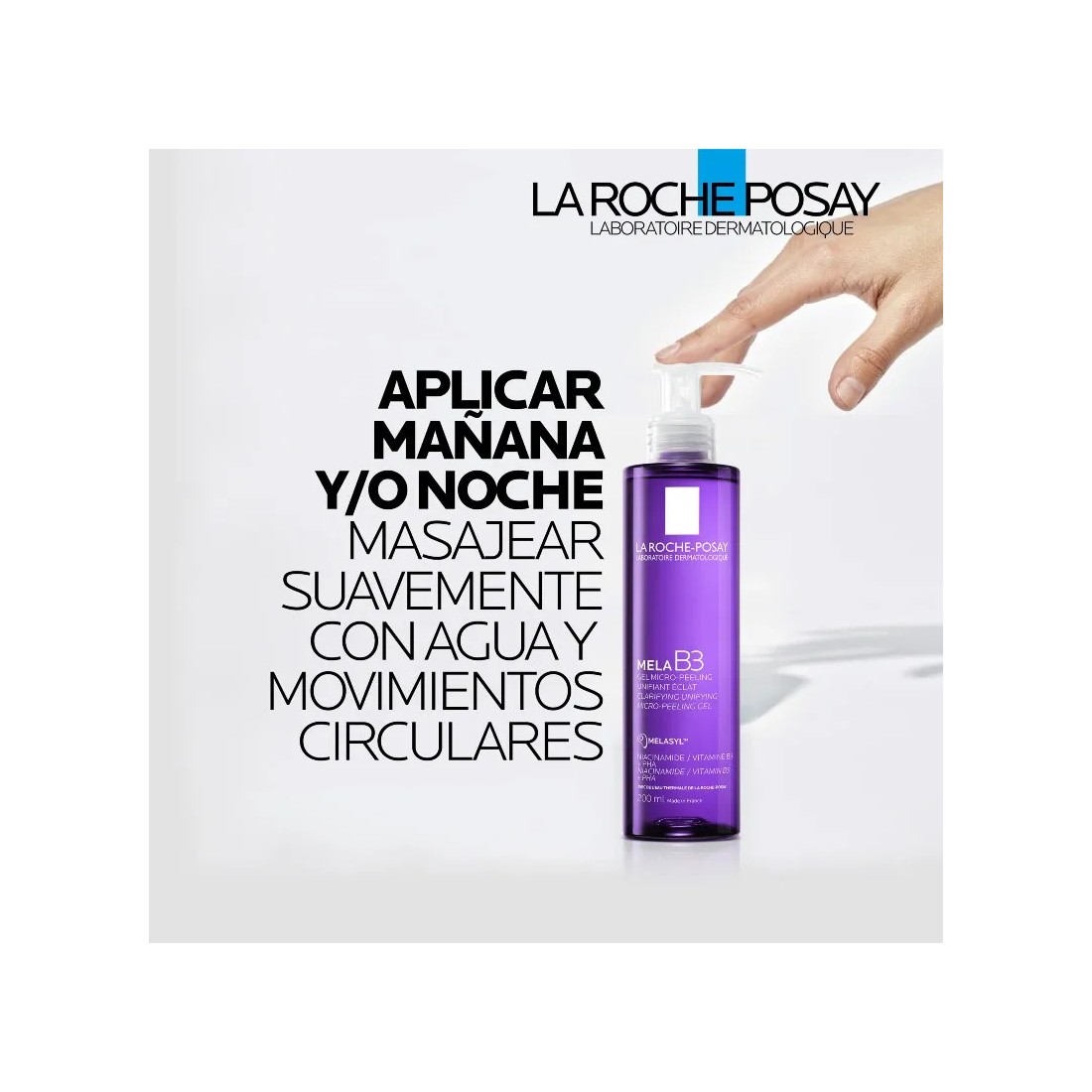 La Roche Posay Mela B3 Limpiador 200 ml modo de empleo