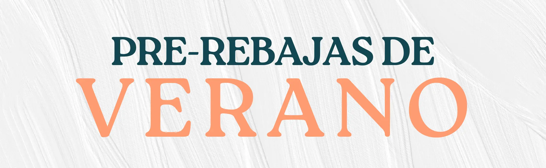 PRE-REBAJAS DE VERANO