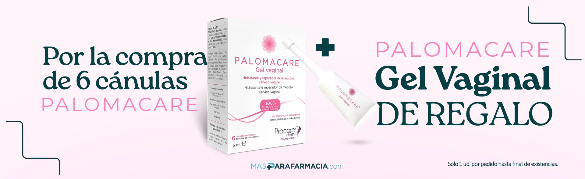 Gel vaginal de regalo por la compra de 6 cánulas Palomacare